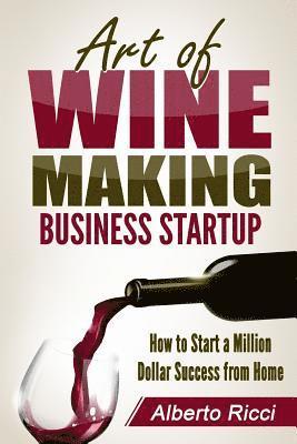 Alberto Ricci - Art of Wine Making Business Startup, Häftad. Tillgänglighet: Tillfälligt slut