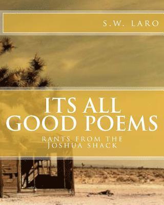 S. W. Laro - its all good poems: n' other rants, Häftad