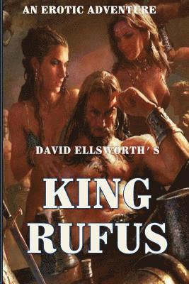 David Ellsworth - King Rufus, Häftad. Tillgänglighet: Lägg i varukorg