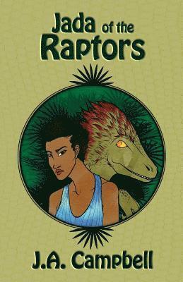 J. a. Campbell - Jada of the Raptors, Häftad. Tillgänglighet: Lägg i varukorg