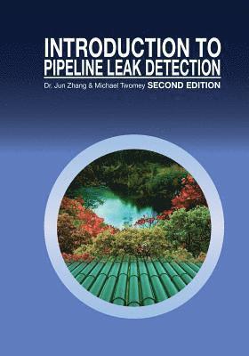 Michael Twomey, Jun Zhang - Introduction to Pipeline Leak Detection, Häftad