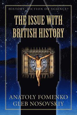 Gleb W Nosovskiy, Anatoly T Fomenko - Issue with British History, Häftad
