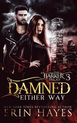 Erin Hayes - Damned Either Way, Häftad. Tillgänglighet: Lägg i varukorg