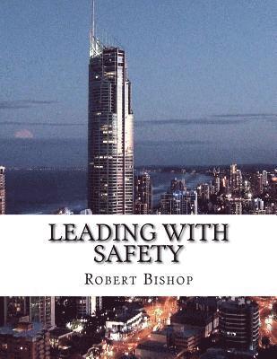 Robert Bishop - Leading with Safety, Häftad. Tillgänglighet: Lägg i varukorg