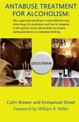 E. Streel, C. Brewer - Antabuse Treatment For Alcoholism, Häftad. Tillgänglighet: Lägg i varukorg
