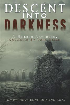 Sylvester Barzey, Steve Vernon - Descent Into Darkness: A Horror Anthology, Häftad. Tillgänglighet: Lägg i varukorg