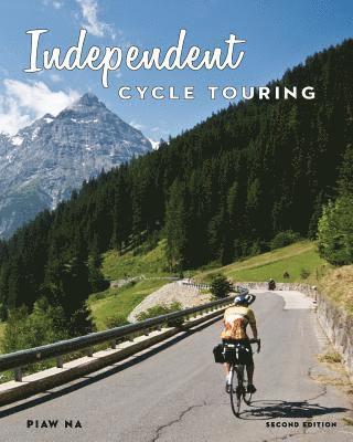 Roger England, Evan Hoke - Independent Cycle Touring 2nd Edition: Exploring The World By BIcycle, Häftad. Tillgänglighet: Lägg i varukorg