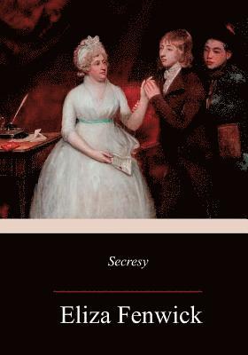 Eliza Fenwick - Secresy, Häftad. Tillgänglighet: Lägg i varukorg