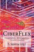 CiberFlex: Cognies, Disrupes, Cerebrizaes
