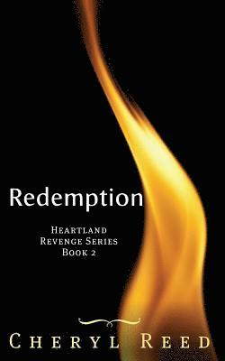 Cheryl Reed - Redemption: Book 2 of the Heartland Revenge Series, Häftad