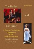 The Harlot and the Bride: A Concise, To-the-Point Commentary on The Book of Revelation