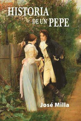 Jose Milla - Historia de un pepe, Häftad. Tillgänglighet: Lägg i varukorg
