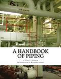 A Handbook of Piping: For Plumbing, Irrigation, Heating Systems, Steam Power and other uses