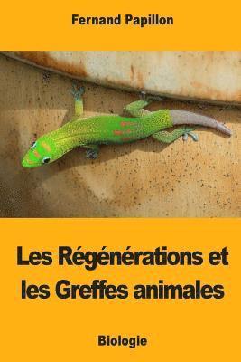 Fernand Papillon - Les Régénérations et les Greffes animales, Häftad. Tillgänglighet: Lägg i varukorg