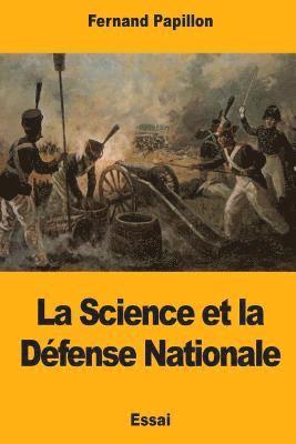 Fernand Papillon - La Science et la Défense Nationale, Häftad. Tillgänglighet: Lägg i varukorg