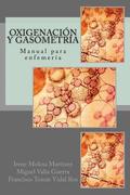 Oxigenación y gasometría: Manual para enfemería