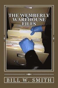 The Wemberly Warehouse Files