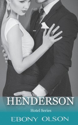 Ebony Olson - Henderson: Book 1: The Hotel Series, Häftad. Tillgänglighet: Lägg i varukorg