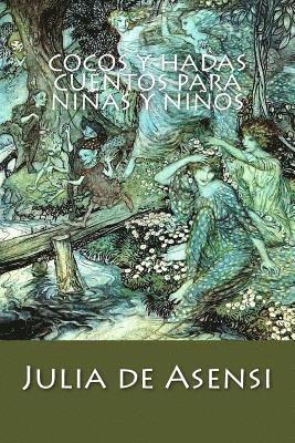Julia De Asensi - Cocos y hadas Cuentos para niñas y niños, Häftad