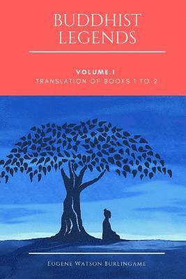Eugene Watson Burlingame - Buddhist Legends: Vol. I: Translation of Books 1 to 2, Häftad. Tillgänglighet: Lägg i varukorg