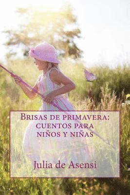 Julia De Asensi - Brisas de primavera: cuentos para niños y niñas, Häftad