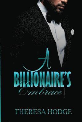 Theresa Hodge - A Billionaire's Embrace, Häftad. Tillgänglighet: Lägg i varukorg