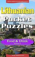 Lithuanian Pocket Puzzles - Food & Drink - Volume 3: A Collection of Puzzles and Quizzes to Aid Your Language Learning