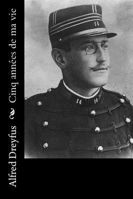 Alfred Dreyfus - Cinq années de ma vie, Häftad