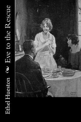 Ethel Hueston - Eve to the Rescue, Häftad