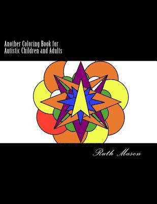 Ruth Mason - Another Coloring Book for Autistic Children and Adults, Häftad
