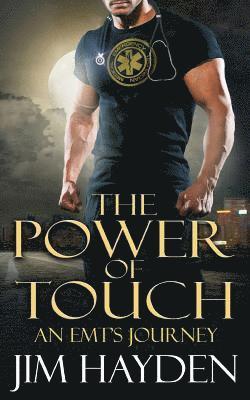 Jim Hayden - The Power of Touch: An EMT's Journey, Häftad. Tillgänglighet: Lägg i varukorg