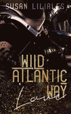 Susan Liliales - Wild Atlantic Way - Love, Häftad. Tillgänglighet: Lägg i varukorg