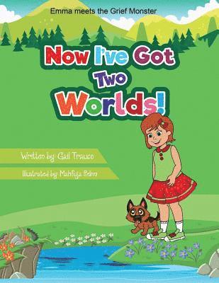 Now I've Got Two Worlds!