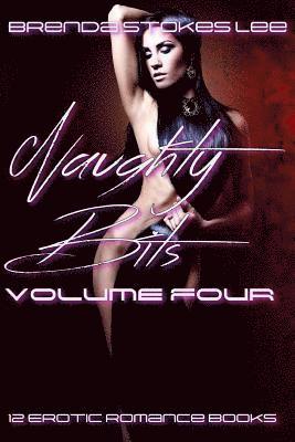 Brenda Stokes Lee - Naughty Bits, Volume 4: A 12 Book Erotic Romance Anthology, Häftad. Tillgänglighet: Lägg i varukorg