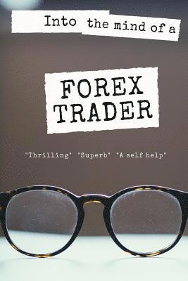Hardeep Singh - Into the mind of a Forex Trader, Häftad. Tillgänglighet: Lägg i varukorg