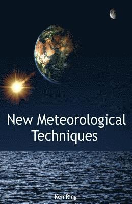Ken Ring - New Meteorological Techniques, Häftad. Tillgänglighet: Lägg i varukorg