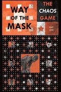 Way of the Mask: The Chaos Game: Part One (Black and White Inkwash Edition)