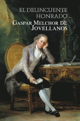 Gaspar Melchor De Jovellanos - El delincuente honrado, Häftad