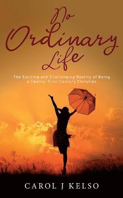 Carol J. Kelso, Natalie Hanemann - No Ordinary Life, Häftad. Tillgänglighet: Lägg i varukorg
