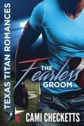 The Fearless Groom