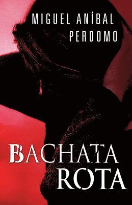 Nelly M. Benzan - Bachata Rota, Häftad. Tillgänglighet: Lägg i varukorg