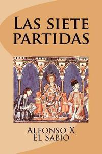 Las siete partidas (Spanish Edition)