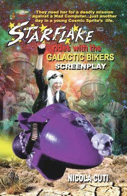 Nicola Cuti - Starflake Rides with the Galactic Bikers-Screenplay: S Space Opera Adventure, Häftad