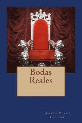 Benito Pérez Galdós, Jv Editors - Bodas Reales, Häftad
