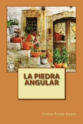 Emilia Pardo Bazan, Patricia Marquez - La Piedra Angular, Häftad