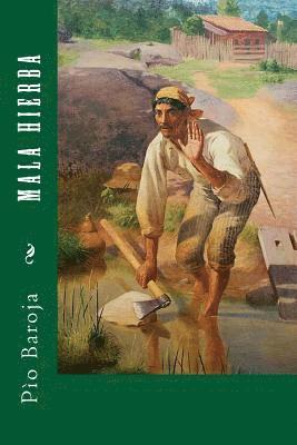 Pio Baroja, Patricia Marquez - Mala Hierba, Häftad