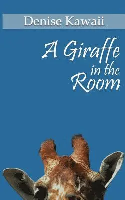 Denise Kawaii, Ava Roberts - Giraffe In The Room, Häftad. Tillgänglighet: Lägg i varukorg