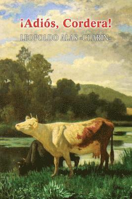 Leopoldo Alas "Clarin" - ¡Adiós, Cordera!, Häftad. Tillgänglighet: Lägg i varukorg