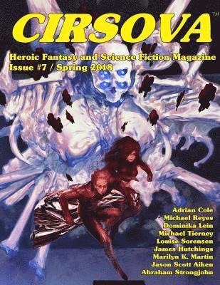 Cirsova #7: Heroic Fantasy and Science Fiction Magazine