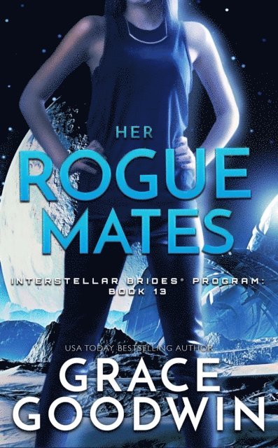 Grace Goodwin - Her Rogue Mates, E-bok